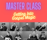 MASTER CLASS - Getting Into Gospel Magic Digital Download