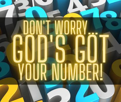 Don't Worry... GOD'S GOT YOUR NUMBER - PDF DOWNLOAD